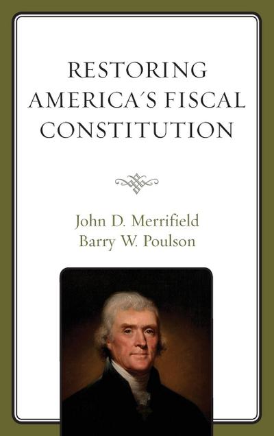 Restoring America’s Fiscal Constitution
