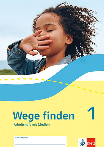 Wege finden 1. Ausgabe Sachsen, Sachsen-Anhalt, Thüringen und Rheinland-Pfalz