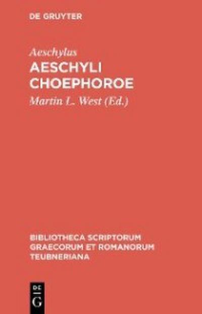 Aeschyli Choephoroe