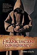 The Franciscan Conspiracy