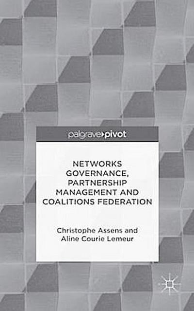 Networks Governance, Partnership Management and Coalitions Federation