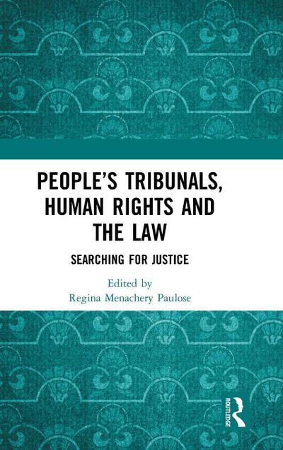 People’s Tribunals, Human Rights and the Law