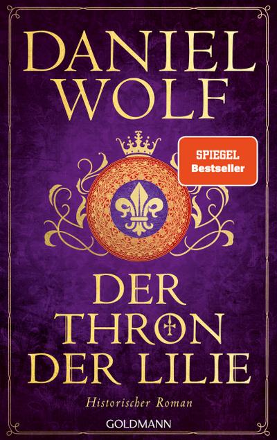 Der Thron der Lilie: Historischer Roman - SPIEGEL-Bestseller (Die Templer-Reihe, Band 2)