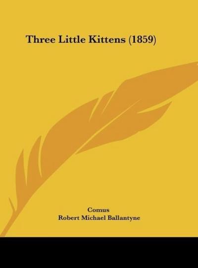 Three Little Kittens (1859)