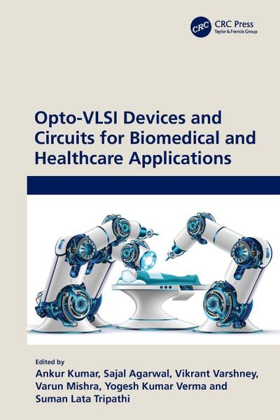 Opto-VLSI Devices and Circuits for Biomedical and Healthcare Applications