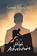 My Life of High Adventure