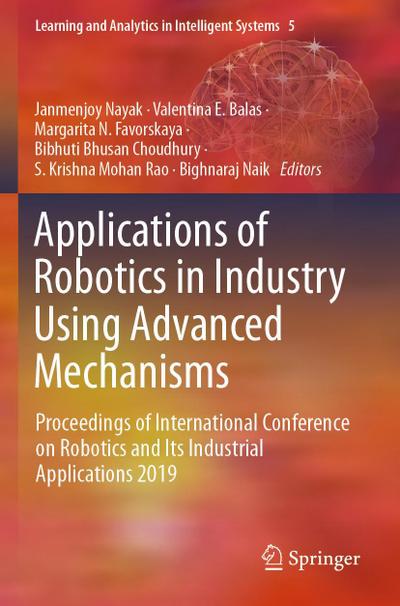 Applications of Robotics in Industry Using Advanced Mechanisms