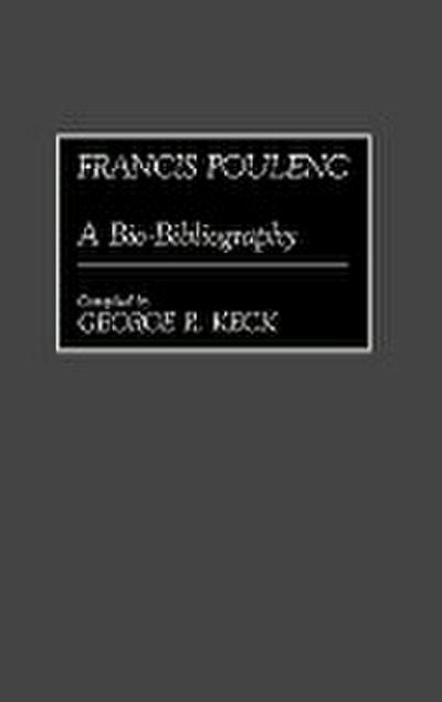 Francis Poulenc - George Russell Keck