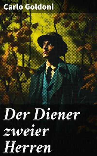 Der Diener zweier Herren