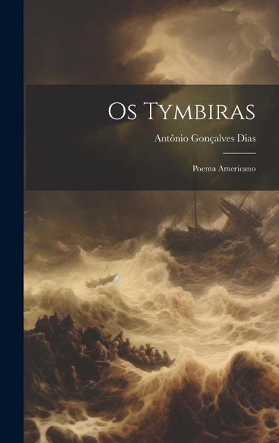 Os Tymbiras: Poema Americano
