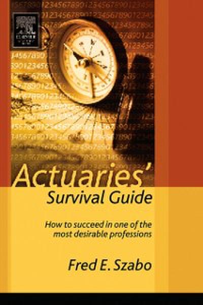 Actuaries’ Survival Guide
