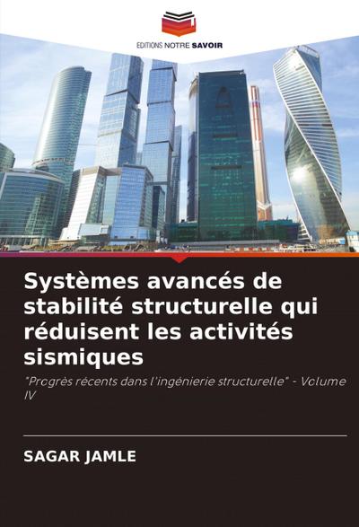 Systèmes avancés de stabilité structurelle qui réduisent les activités sismiques