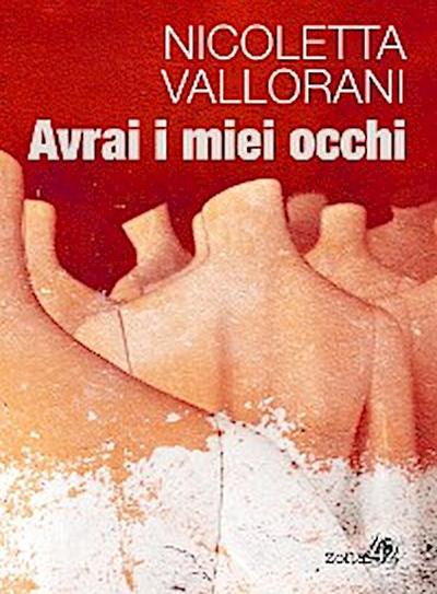 Avrai i miei occhi