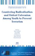 Countering Radicalisation and Violent Extremism Among Youth to Prevent Terrorism