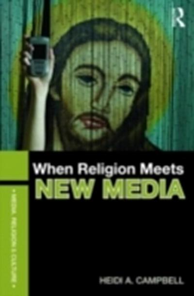 When Religion Meets New Media