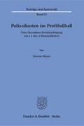 Polizeikosten im Profifußball.