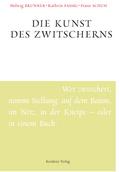 Die Kunst des Zwitscherns