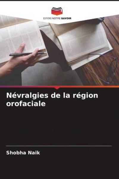 Névralgies de la région orofaciale