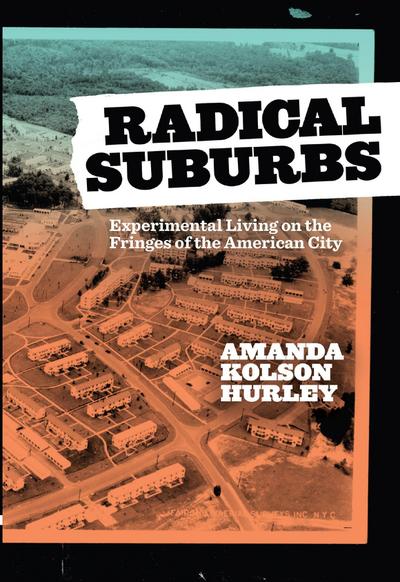 Radical Suburbs
