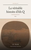 La véritable histoire d’Ah Q