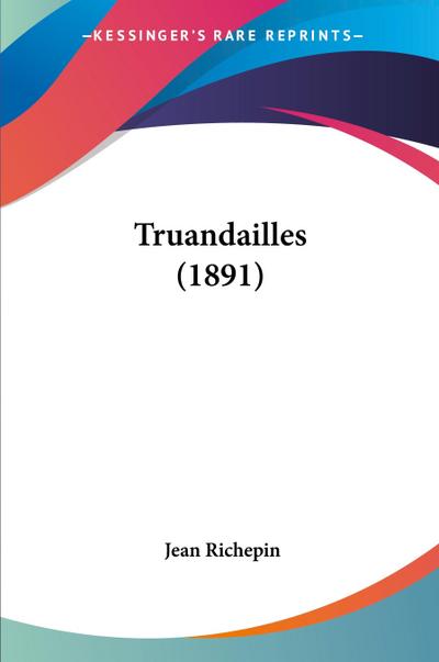 Truandailles (1891)