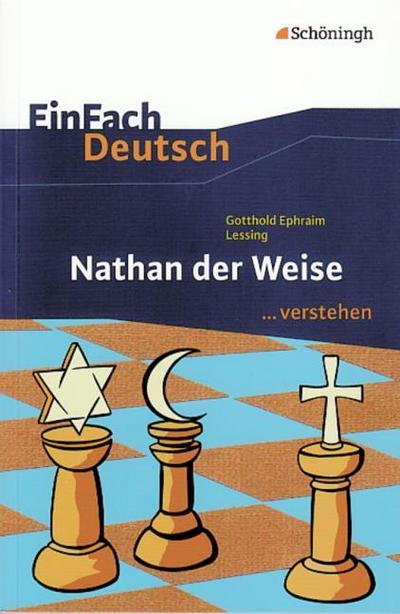 Gotthold Ephraim Lessing: Nathan der Weise