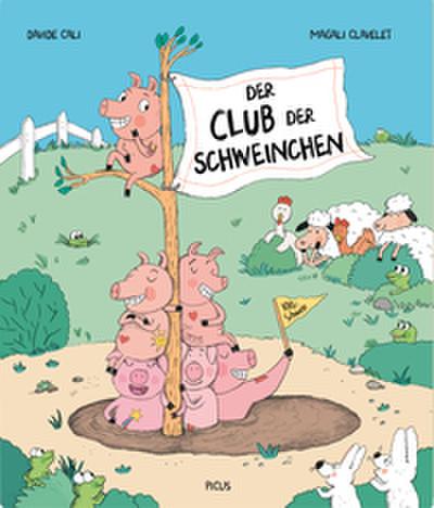 Der Club der Schweinchen