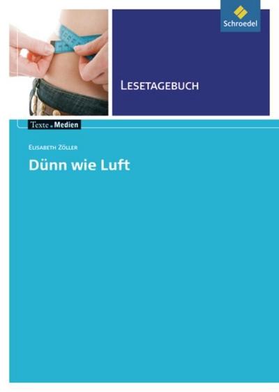 Elisabeth Zöller ’Dünn wie Luft!’, Lesetagebuch