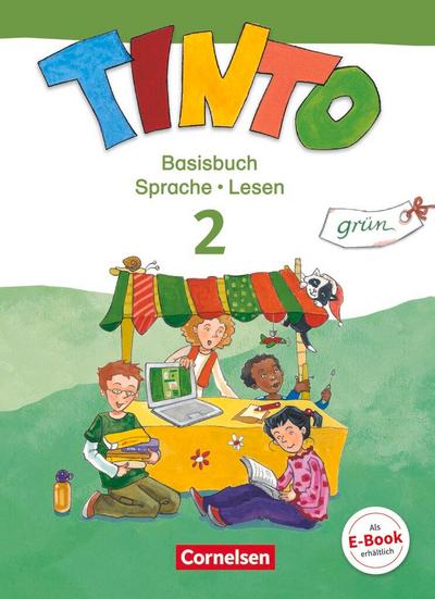 TINTO 2-4 Sprachlesebuch 2: Grüne Ausgabe 2. Schuljahr. Basisbuch Sprache und Lesen