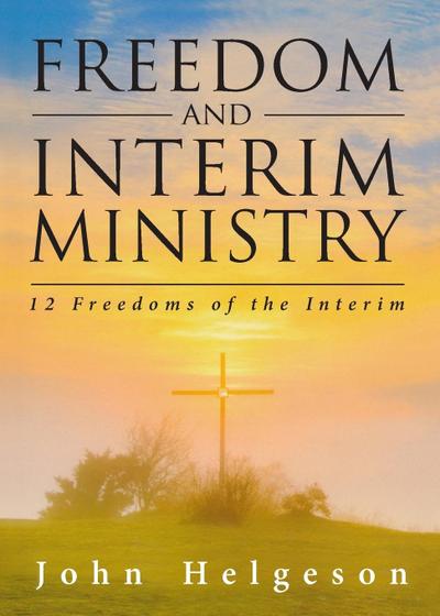 Freedom and Interim Ministry