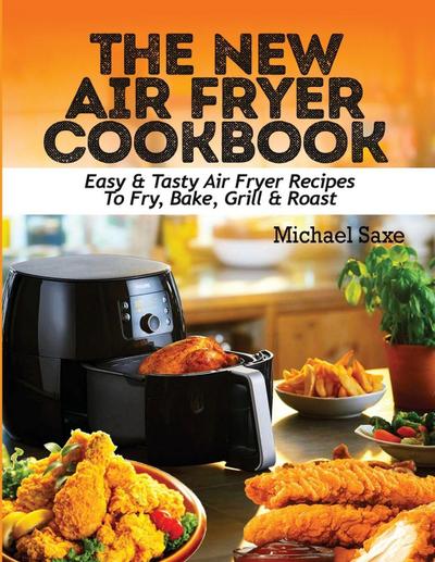 THE NEW AIR FRYER COOKBOOK