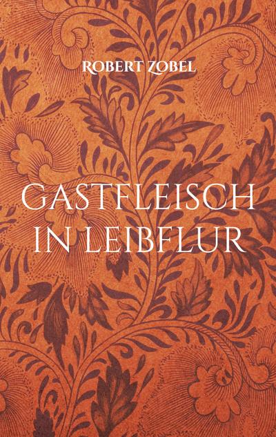 gastfleisch in leibflur