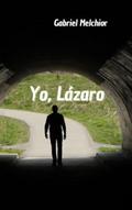 Yo, Lazaro