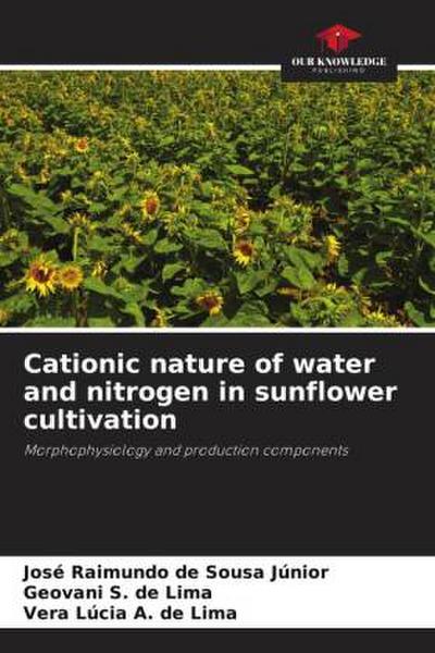 Cationic nature of water and nitrogen in sunflower cultivation