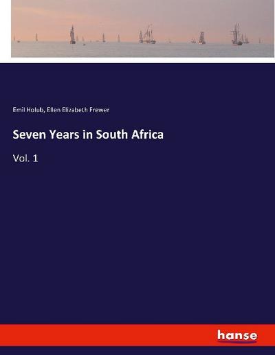 Seven Years in South Africa