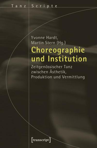 Choreographie und Institution