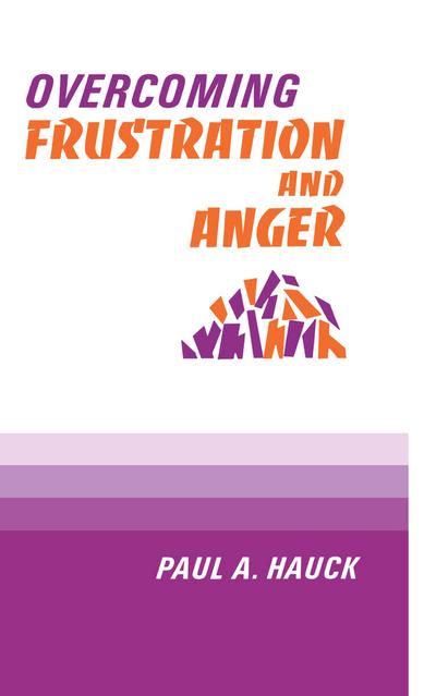 Overcoming Frustration and Anger