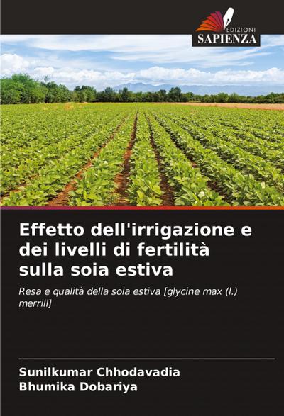 Effetto dell’irrigazione e dei livelli di fertilità sulla soia estiva