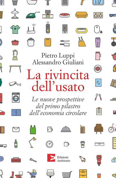 La rivincita dell’usato. Le nuove prospettive del primo pilastro dell’economia circolare