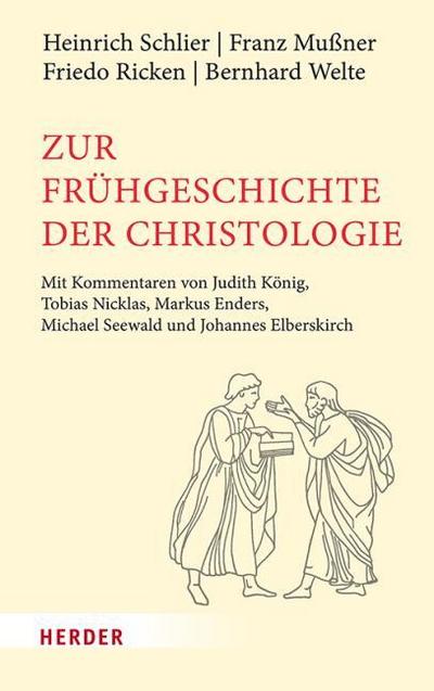Zur Frühgeschichte der Christologie