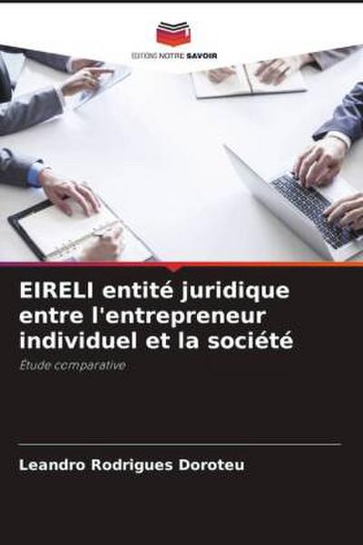 EIRELI entité juridique entre l’entrepreneur individuel et la société