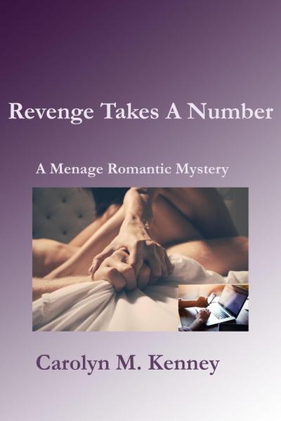 Revenge Takes A Number (Menage Romantic Myystery)