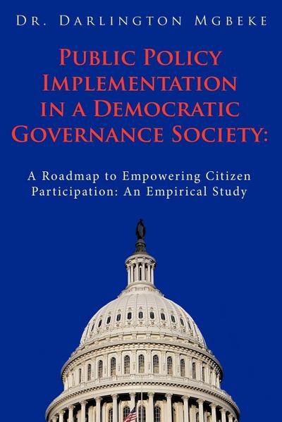 Public Policy Implementation in a Democratic Governance Society