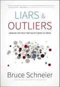Liars and Outliers: Enabling the Trust that Society Needs to Thrive