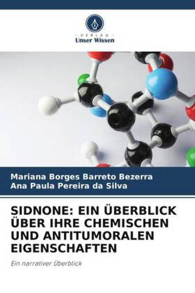 SIDNONE: EIN ÜBERBLICK ÜBER IHRE CHEMISCHEN UND ANTITUMORALEN EIGENSCHAFTEN