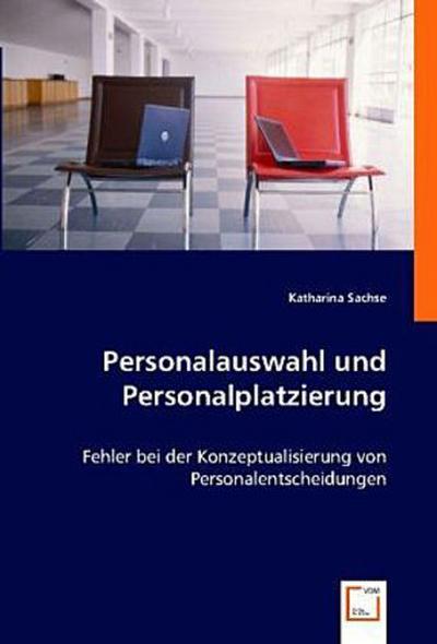 Personalauswahl und Personalplatzierung