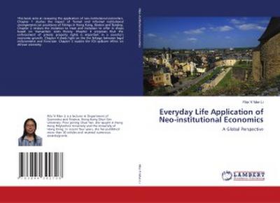 Everyday Life Application of Neo-institutional Economics