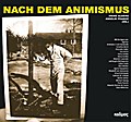 Nach dem Animismus