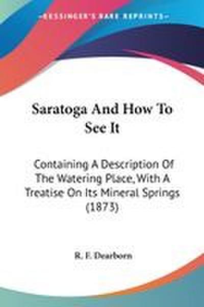 Saratoga And How To See It