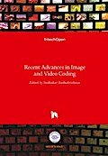 Recent Advances in Image and Video Coding